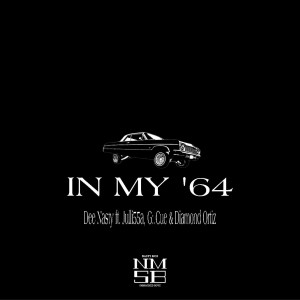 收听Dee Nasty的In My '64 (Explicit)歌词歌曲