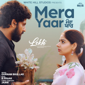 Album Mera Yaar (From "Lekh") from B Praak