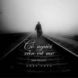 Listen to Có Người Vẫn Cứ Mơ (Instrumental) song with lyrics from Nhật Chan