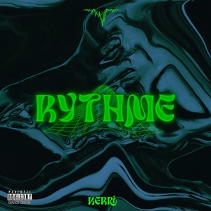 Kerri的專輯Rythme (Explicit)