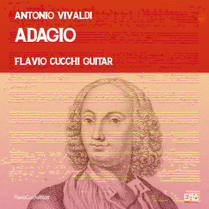 Concerto per violino e organo in A Minor, RV 775: II. Adagio (Per chitarra) dari Flavio Cucchi