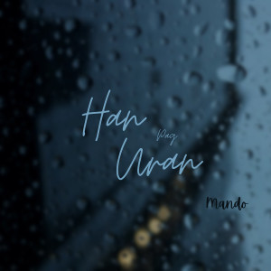 Listen to Han Pag Uran song with lyrics from Mando