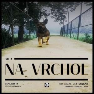 ดาวน์โหลดและฟังเพลง Na Vrchol (feat. Dirtovski) (Explicit) พร้อมเนื้อเพลงจาก Dirtovski