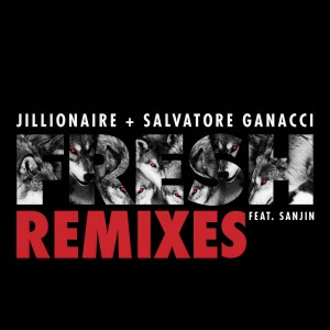ดาวน์โหลดและฟังเพลง Fresh (Rene LaVice Remix) พร้อมเนื้อเพลงจาก Jillionaire