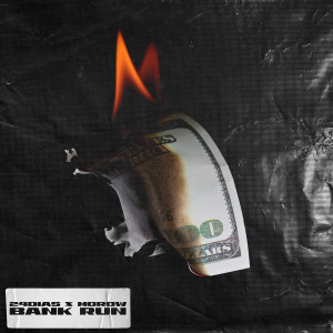 Listen to Bank Run (Explicit) song with lyrics from Morow