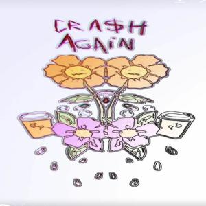 Selfless Homage的專輯Crash Again (feat. Rebzyyx & 03osc) [Explicit]