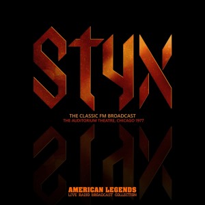 Styx Classic FM Broadcast, The Auditorium Theatre, Chicago, 1977 dari Styx
