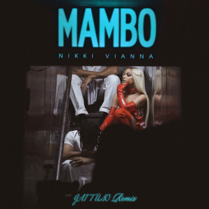 Nikki Vianna的專輯Mambo (GATTÜSO Remix)