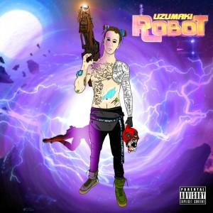 ดาวน์โหลดและฟังเพลง Robot (Explicit) พร้อมเนื้อเพลงจาก Uzumaki