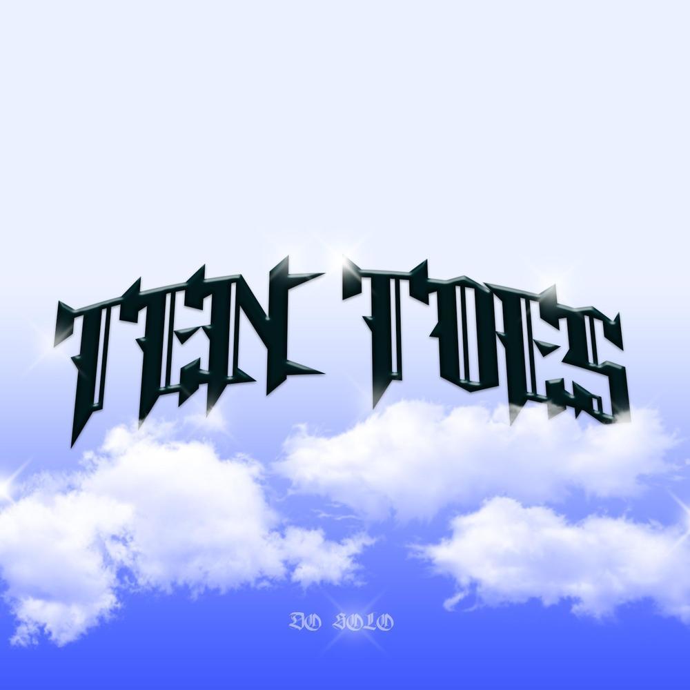 Ten Toes (Explicit)