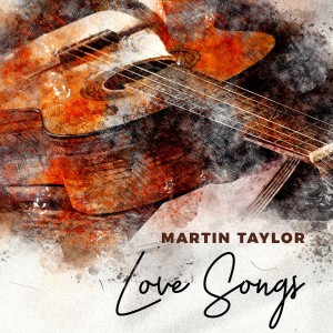 Martin Taylor的專輯Love Songs