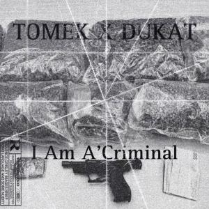 收聽Tomek的CRIMINAL (feat. DUKAT) (Explicit)歌詞歌曲