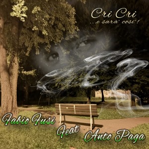 Listen to Cri Cri ... E Sarà Così (Instrumental With Spoken) song with lyrics from Fabio Fusi