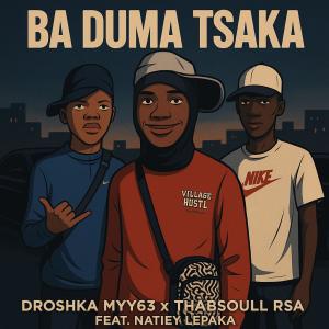 อัลบัม Ba Duma Tsaka (feat. Natiey Lepaka) ศิลปิน Droshka Myy63