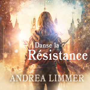 Andrea Limmer的專輯Danse la résistance