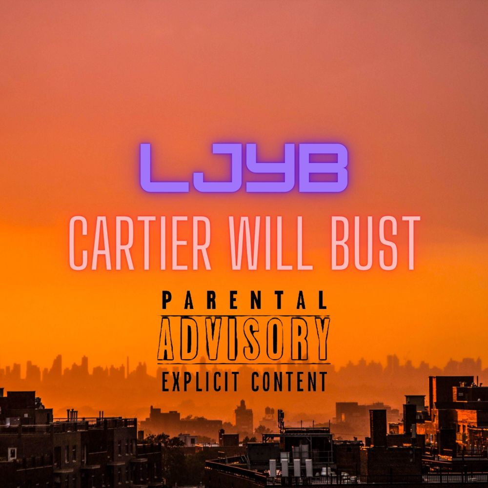 Cartier Will Bust (Explicit)