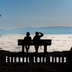 Eternal Lofi Vibes