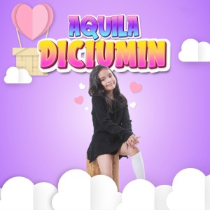 Album Diciumin oleh Aquila