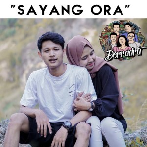 收听Derradru的Sayang Ora歌词歌曲