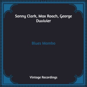 Album Blues Mambo (Hq Remastered) from Sonny Clark