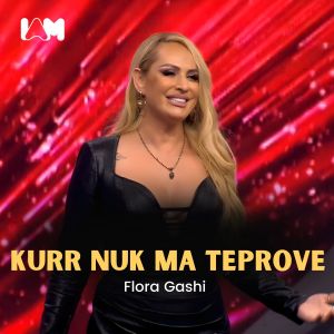 Flora Gashi的专辑Kurr Nuk Ma Teprove