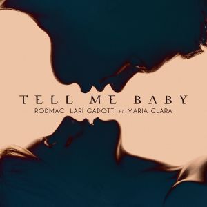 Album Tell Me Baby from RodMac