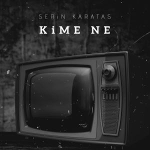 收聽Serin Karataş的Kime Ne (Explicit)歌詞歌曲