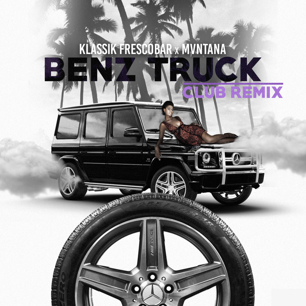 Benz Truck (Club Remix) (Explicit) (Remix)