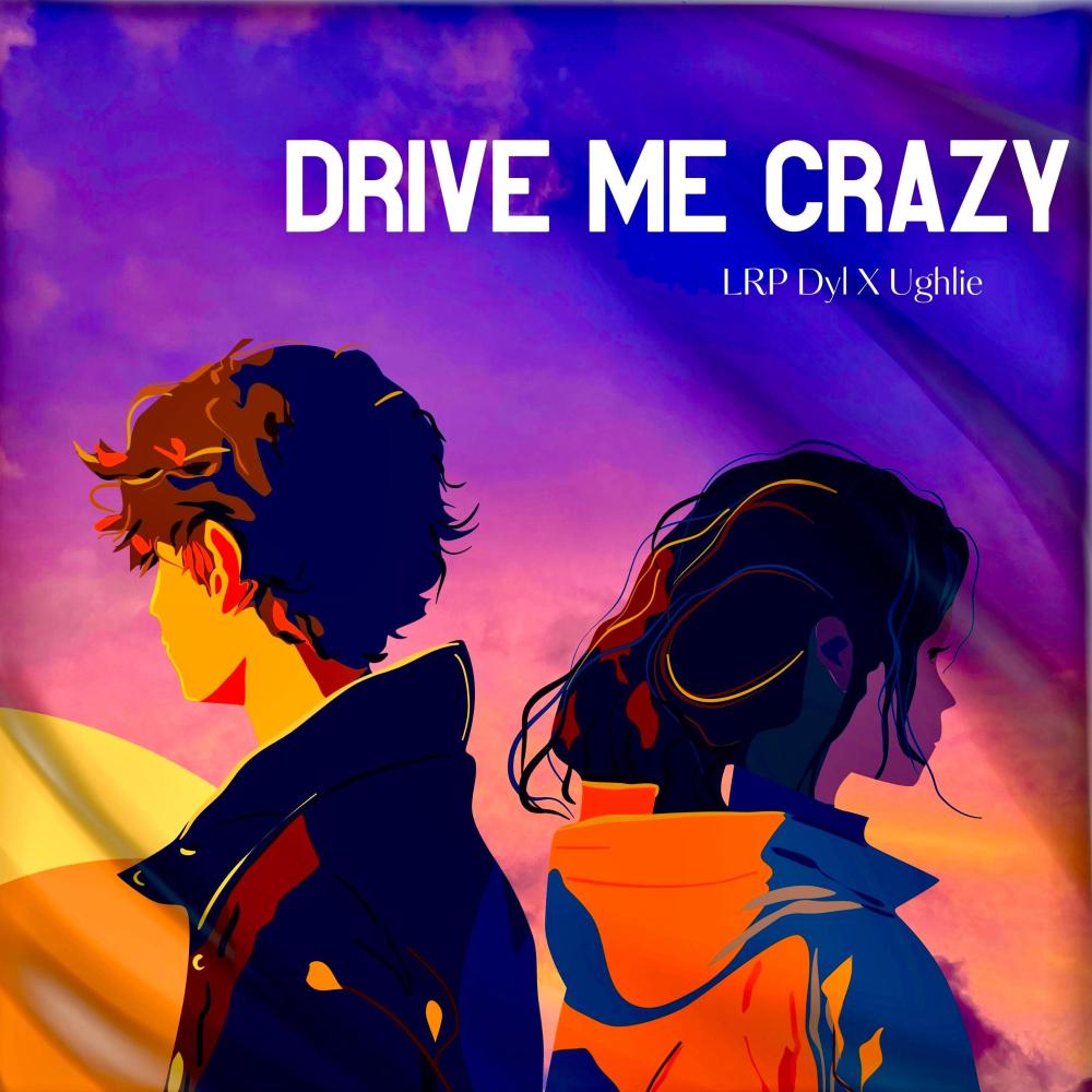 Drive Me Crazy (Explicit)