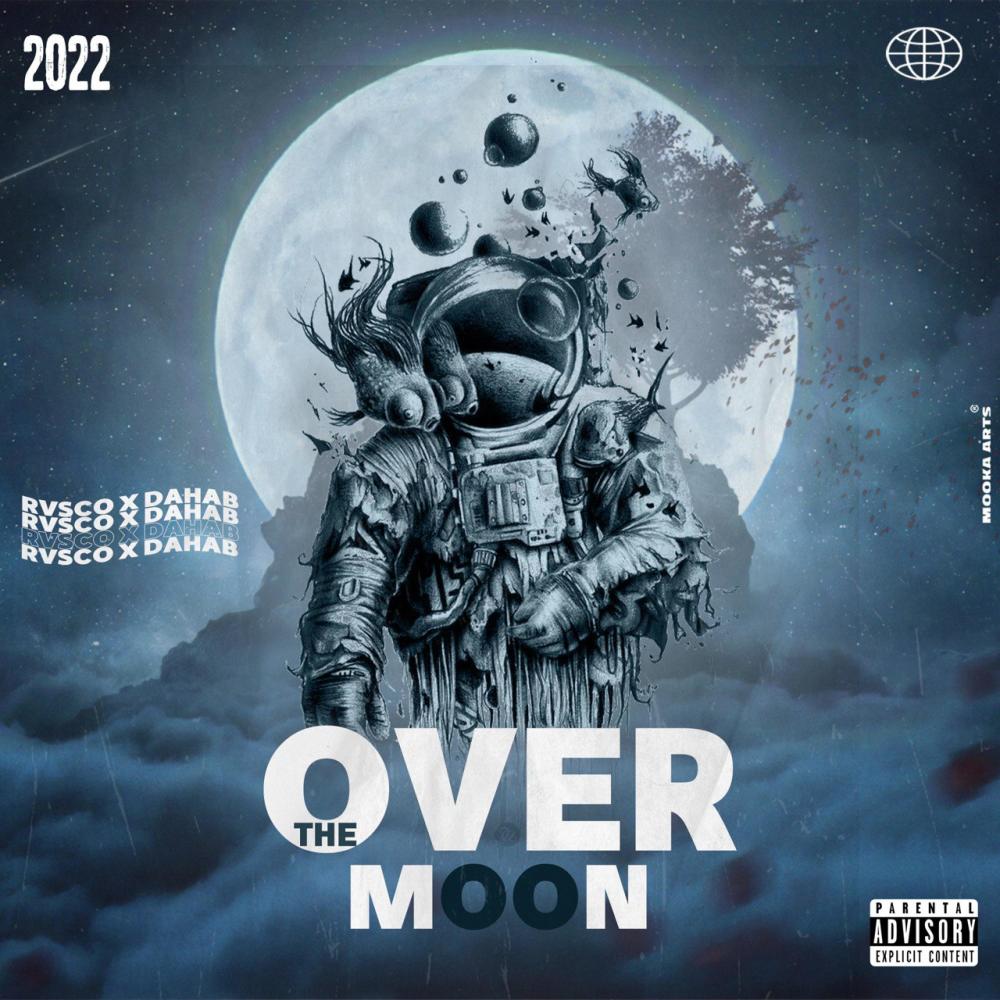 OVER THE MOON (feat. Dahab)