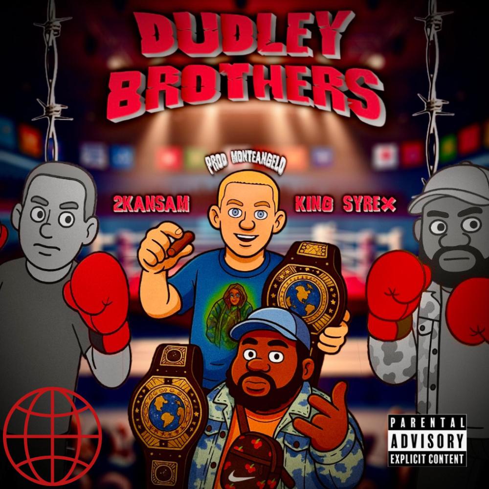 Dudley Brothers (feat. King SyreX) (Explicit)