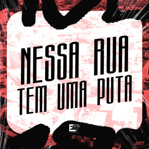 Dengarkan Nessa Rua Tem uma Puta (Explicit) lagu dari DJ LK DA VB dengan lirik