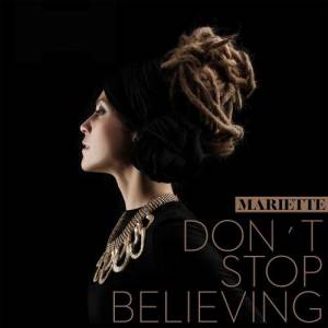 收聽Mariette的Don't Stop Believing歌詞歌曲