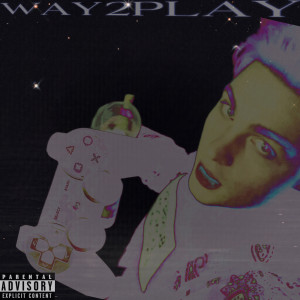 Album Way 2 Play (Explicit) from Sandee