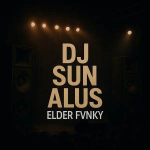 收聽ELDR Motion的DJ Sun Alus歌詞歌曲