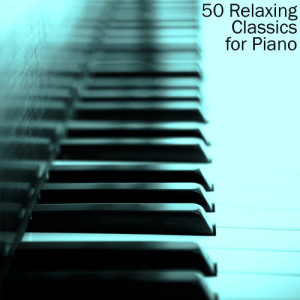 อัลบัม Fifty Relaxing Piano Classics ศิลปิน Pianissimo Brothers