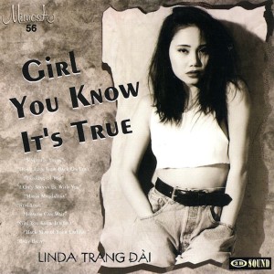 อัลบัม Girl You Know It's True ศิลปิน Lynda Trang Đài