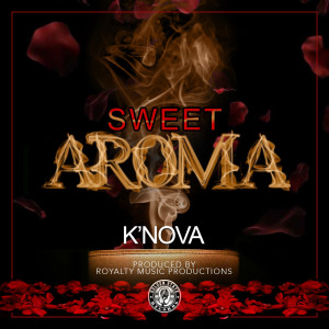 Album Sweet Aroma oleh K'Nova