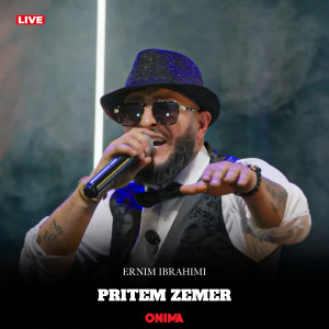 Listen to Pritem zemer (Live) song with lyrics from Ernim Ibrahimi