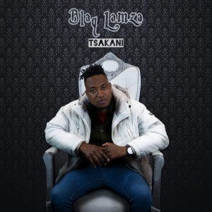 Album Tsakani from Blaq Lamza