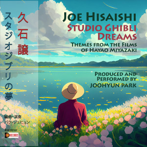 Joohyun Park的專輯Joe Hisaishi: Studio Ghibli Dreams