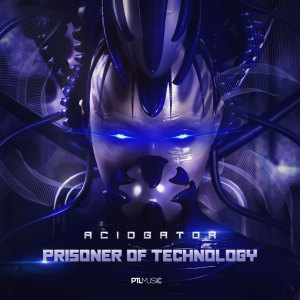 ดาวน์โหลดและฟังเพลง Prisoner of Technology พร้อมเนื้อเพลงจาก Acidgator