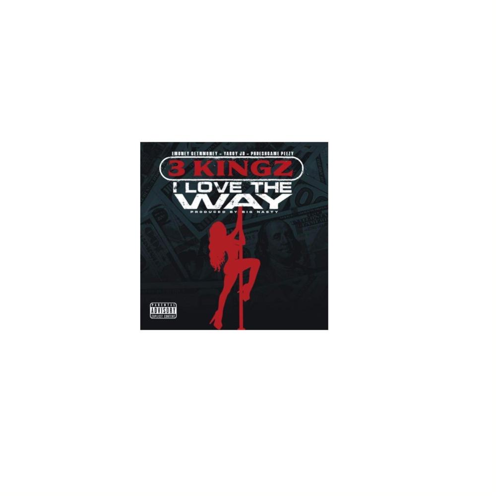 I Love The Way (feat. Phreshgame Peezy, YaBoy JD & The Regime) (Explicit)