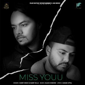 Listen to Miss Youu song with lyrics from Harry Singh