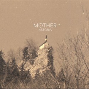 ดาวน์โหลดและฟังเพลง Astoria (其他) พร้อมเนื้อเพลงจาก Mother