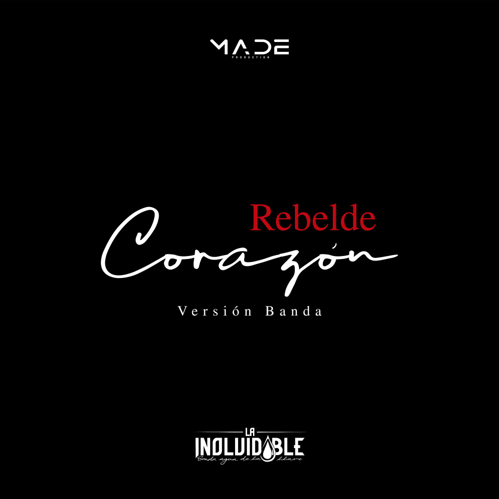 Rebelde Corazón (Versión Banda)