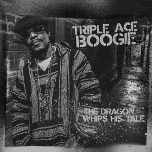 Triple Ace Boogie的專輯The Dragon Whips His Tale (Explicit)