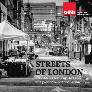 อัลบัม Streets of London (feat. The Crisis Choir & guest vocalist Annie Lennox) ศิลปิน Annie Lennox
