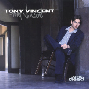 收聽Tony Vincent的Hey World (One Deed Album Version)歌詞歌曲