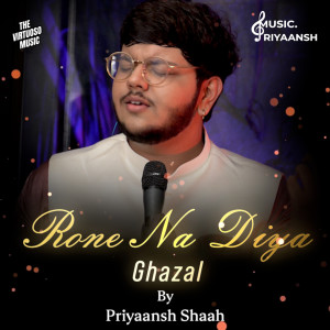 Album Rone Na Diya from Priyaansh Shaah